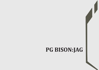 PG BISON:JAG
 