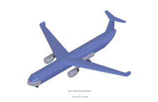 2
Georgia Institute of Technology
Figure 1-1. Right isometric of painted aircraft.
 