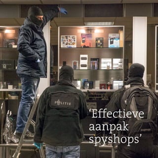 13Jaarverslag 2015
‘Effectieve
aanpak
spyshops’
 