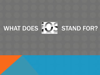 WHAT DOES STAND FOR?
 