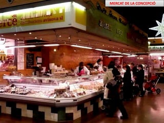    MERCAT DE LA CONCEPCIÓ 