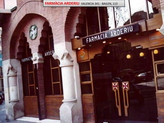 FARMÀCIA ARDERIU  VALENCIA 341 - BAILEN, 113