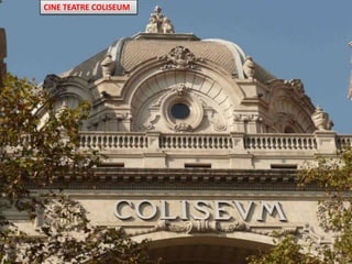 CINE TEATRE COLISEUM 