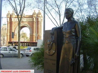 PRESIDENT LLUIS COMPANYS 