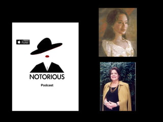 Notorious Women Episode 38