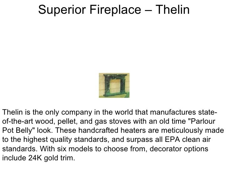 Purchasing A Superior Fireplace
