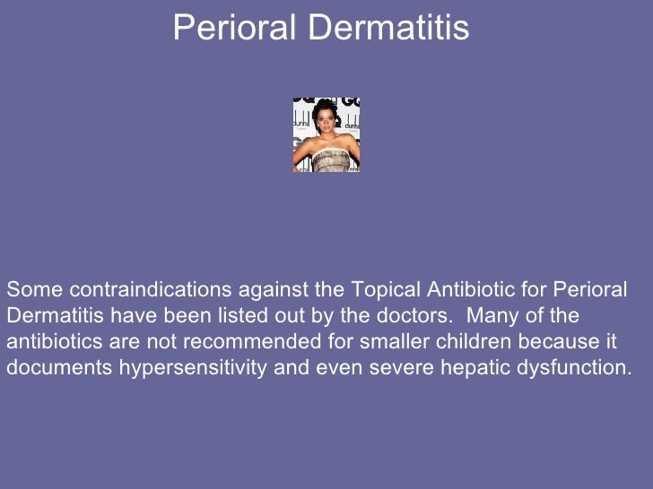 Slow Treatment with Topical Antibiotic for Perioral Dermatitis