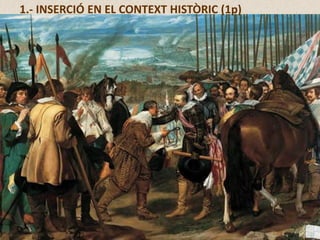 1.- INSERCIÓ EN EL CONTEXT HISTÒRIC (1p)
 