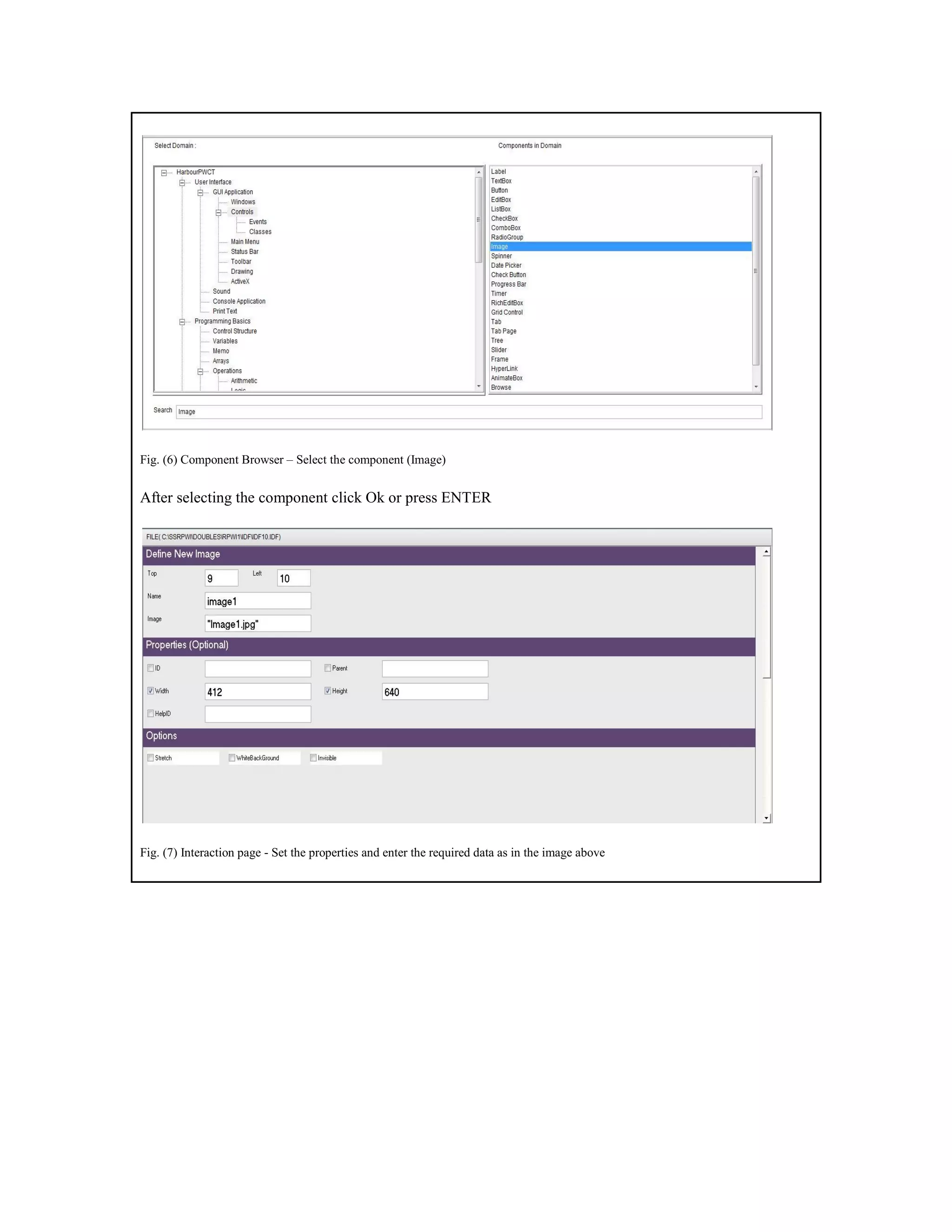 Fig. (6) Component Browser – Select the component (Image)
After selecting the component click Ok or press ENTER
Fig. (7) Interaction page - Set the properties and enter the required data as in the image above
 