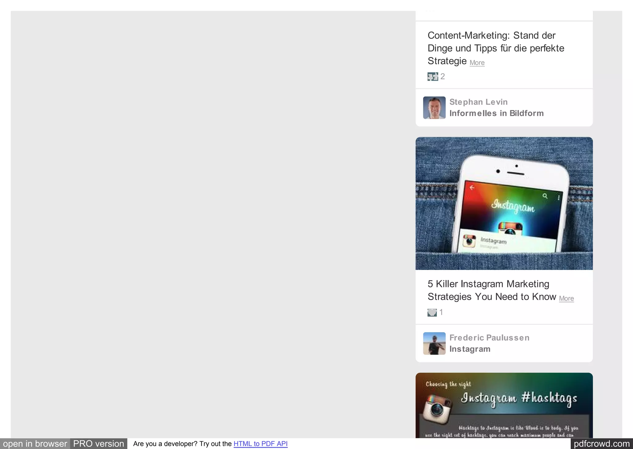 pdfcrowd.comopen in browser PRO version Are you a developer? Try out the HTML to PDF API
…
Content-Marketing: Stand der
Dinge und Tipps für die perfekte
Strategie More
2
Stephan Levin
Informelles in Bildform
5 Killer Instagram Marketing
Strategies You Need to Know More
1
Frederic Paulussen
Instagram
 
