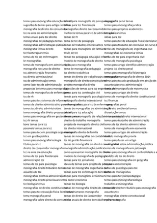 temas para monografia educação infantil
sugestão de temas para artigo cientifico
monografia de direito do consumidor
tcc na area de administração
temas atuais para tcc direito
monografias de pedagogia temas
monografias administração pública
monografia temas direito
tcc fisioterapia temas
temas de tcc de enfermagem
br monografias
temas de monografia em administração
monografia no curso de direito
tcc administração financeira
tcc direito constitucional
tcc de administração temas
como fazer tcc de administração
propostas de temas para monografia
temas de monografias de enfermagem
tcc de rh
temas para tcc sistemas de informação
temas de direito administrativo para monografia
temas tcc direito administrativo
temas monografia direito processual civil
temas para monografia em gestao de empresas
tcc rh temas
bons temas para tcc
possiveis temas para tcc
temas para tcc em psicologia organizacional
tcc em gestão pública
temas para monografia teologia
titulos para tcc
direito do consumidor monografia
tcc na area da educação
temas de tcc para fisioterapia
administração tcc
temas de tcc para psicologia
monografia direito tributário temas
assuntos de tcc
monografias prontas administração
monografia direito processual civil
tcc biologia temas
monografias de direito constitucional
temas para tcc educação fisica licenciatura
tema monografia penal
monografia sobre direito do consumidor
temas para monografia de psicopedagogia
temas para tcc fisioterapia
monografias direito do consumidor
melhores temas para tcc de administração
temas de rh
tema de tcc de pedagogia
temas de trabalhos interessantes
temas para monografia de farmacia
titulo de tcc
temas tcc pedagogia educação infantil
modelo de monografia de direito
ideias para monografia
tema de monografia pedagogia
tcc direito trabalhista
temas de direito do trabalho para monografia
monografia de direito constitucional
projeto monografia direito
sugestões de temas para tcc engenharia civil
temas para tcc construção civil
temas para monografia psicologia
monografia direito internacional
melhores temas para tcc de enfermagem
temas de monografias de administração
temas para tcc educação
temas para monografia de relações internacionais
direito do trabalho monografia
projeto de monografia direito civil
tcc direito internacional
monografia direito de família
temas de monografias de contabilidade
tcc de gestão financeira
temas de monografia em direito constitucional
monografia administração publica
como apresentar monografia de direito
modelo de monografia de pedagogia
temas para tcc jornalismo
ideias de temas para projeto de pesquisa
temas de monografia engenharia civil
temas para tcc enfermagem do trabalho
temas para monografia economia
tcc sobre economia
temas tcc biologia
temas de monografia direito do consumidor
direitos humanos monografia
temas de direito do consumidor
temas atuais de direito do trabalho para monografia
monografia penal temas
temas para monografia juridica
temas para projetos academicos
tcc quimica temas
idéias para tcc
temas para tcc de educação fisica licenciatura
temas para trabalho de conclusão de curso d
temas de monografia de engenharia civil
monografias de economia temas
temas de tcc para engenharia civil
temas de monografia psicologia
temas para artigo cientifico administração
projeto tcc direito penal
temas para monografia fisioterapia
temas para monografia de direito 2014
temas para tcc pós graduação em gestão de p
assuntos para tcc administração
temas de monografia de matematica
temas para artigos de direito
temas de monografia direito constitucional
tcc finanças
monografias penal
tcc direito ambiental temas
dissertação temas
temas para tcc direito internacional
temas para trabalho de administração
temas de tcc direito administrativo
temas de monografia em economia
temas para artigos de administração
modelo monografia pronta
temas para fazer um artigo
monografias sobre administração pública
temas de monografia em psicologia
temas para monografia em contabilidade e a
modelos de tcc de direito
temas para monografia em geografia
tcc para administração
temas de psicologia para tcc
temas de monografias
temas para tcc psicopedagogia
temas para monografia biologia
trabalhos e monografias
temas de direito tributário para monografia
assuntos tcc
monografias direito constitucional
melhores tcc
 