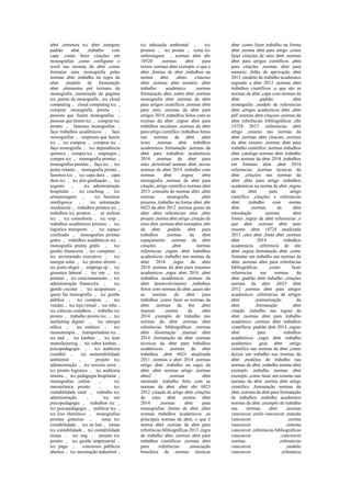 abnt ,estrutura tcc abnt ,margens
padrão abnt ,trabalho com
capa ,como fazer citações em
monografias ,como configurar o
word nas normas da abnt ,como
formatar uma monografia pelas
normas abnt ,trabalho na regra da
abnt ,modelo de formatação
abnt ,elementos pré textuais da
monografia ,numeração de paginas
tcc ,partes da monografia , tcc cloud
computing , cloud computing tcc ,
comprar monografia pronta ,
pessoas que fazem monografias ,
pessoas que fazem tcc , comprar tcc
pronto , fazemos monografias ,
faço trabalhos acadêmicos , faço
monografias , empresas que fazem
tcc , tcc comprar , comprar tcc ,
faço monografia , tcc dependência
química , compra tcc , empregos ,
compro tcc , monografia prontas ,
monografias prontas , faço tcc , tcc
ponte rolante , monografia pronta ,
fazemos tcc , tcc capa dura , capa
dura tcc , tcc pós-graduação , tcc
urgente , tcc administração
hospitalar , tcc coaching , tcc
armazenagem , tcc business
intelligence , tcc automação
residencial , trabalhos prontos tcc ,
trabalhos tcc prontos , zé moleza
tcc , tcc consultoria , tcc voip ,
trabalhos acadêmicos prontos , tcc
logística transporte , tcc espaço
confinado , monografias prontas
grátis , trabalhos acadêmicos tcc ,
monografia pronta grátis , tcc
gestão financeira , tcc campinas ,
tcc secretariado executivo , tcc
energia solar , tcc pronto direito ,
tcc porto alegre , emprega sp , tcc
ginastica laboral , tcc erp , tcc
prontas , tcc estacionamento , tcc
administração financeira , tcc
gestão escolar , tcc acupuntura ,
quem faz monografia , tcc gestão
pública , tcc compras , tcc
vendas , tcc loja virtual , tcc mba ,
tcc ciências contábeis , trabalho tcc
pronto , trabalho pronto tcc , tcc
marketing digital , tcc energia
eólica , tcc estética , tcc
massoterapia , transportadora tcc ,
tcc ead , tcc kanban , tcc lean
manufacturing , tcc sobre kanban ,
psicopedagogia , tcc auditoria
contábil , tcc sustentabilidade
ambiental , projeto tcc
administração , tcc terceiro setor ,
tcc pronto logística , tcc auditoria
interna , tcc pedagogia hospitalar ,
monografias online , tcc
mecatrônica pronto , tcc
contabilidade rural , trabalho tcc
administração , tcc em
psicopedagogia , trabalhos tcc ,
tcc psicopedagogia , publicar tcc ,
tcc lixo eletrônico , monografias
prontas gratuitas , tema tcc
contabilidade , tcc on line , temas
tcc contabilidade , tcc contabilidade
temas , tcc ong , projeto tcc
pronto , tcc gestão empresarial ,
tcc pago , concursos públicos
abertos , tcc automação industrial ,
tcc educação ambiental , tcc
prontos , tcc pronta , tema tcc
enfermagem , normas abnt nbr
10520 ,normas abnt para
textos ,normas abnt exemplo ,o que e
abnt ,formas de abnt ,trabalhos na
norma abnt ,abnts ,citacoes
abnt ,normas abnt sumário ,abnt
trabalho academico ,normas
formatação abnt ,sobre abnt ,normas
monografia abnt ,normas da abnt
para artigos cientificos ,normas abnt
para sites ,normas da abnt para
artigos 2014 ,trabalhos feitos com as
normas da abnt ,regras abnt para
trabalhos escolares ,normas da abnt
para artigo científico ,trabalhos feitos
nas normas da abnt ,abnt
texto ,normas abnt trabalhos
academicos formatação ,normas da
abnt para trabalhos academicos
2014 ,normas da abnt para
sites ,download normas abnt ,novas
normas da abnt 2014 ,trabalho com
normas abnt ,regras abnt
monografia ,normas da abnt para
citação ,artigo cientifico normas abnt
2013 ,consulta de normas abnt ,abnt
normas monografia ,abnt
projetos ,trabalho na forma abnt ,nbr
6023 da abnt 2012 ,normas gerais da
abnt ,abnt referencias sites ,abnt
projeto ,norma abnt artigo ,citação de
sites abnt ,normas abnt exemplos ,nbr
da abnt ,padrão abnt para
trabalhos ,normas da abnt
espaçamento ,normas da abnt
citações ,abnt normas
referencias ,regras abnt trabalhos
academicos ,trabalho nas normas da
abnt 2014 ,regra da abnt
2014 ,normas da abnt para resumos
academicos ,regra abnt 2014 ,abnt
trabalhos acadêmicos ,normas da
abnt desenvolvimento ,trabalhos
feitos com normas da abnt ,quais são
as normas da abnt para
trabalhos ,como fazer as normas da
abnt ,normas da bnt ,abnt
manual ,norma da abnt
2014 ,exemplo de trabalho nas
normas da abnt ,normas abnt
referências bibliográficas ,normas
abnt dissertação ,manual abnt
2014 ,formatação da abnt ,normas
técnicas da abnt para trabalhos
acadêmicos ,normas da abnt
trabalhos ,abnt 6023 atualizada
2011 ,normas a abnt 2014 ,normas
artigo abnt ,trabalho na regra da
abnt ,abnt normas artigo ,normas
abnt2 ,normas abnt
mestrado ,trabalho feito com as
normas da abnt ,abnt nbr 6023
2012 ,citação de artigo abnt ,citações
de sites abnt ,norma abnt
2014 ,normas abnt para
monografias ,forma de abnt ,abnt
normas trabalhos academicos ,as
principais normas da abnt, o que é
norma abnt ,normas da abnt para
referências bibliográficas 2013 ,regra
de trabalho abnt ,normas abnt para
trabalhos científicos ,normas abnt
para referências ,associação
brasileira de normas técnicas
abnt ,como fazer trabalho na forma
abnt ,norma abnt para artigo ,como
fazer citações de sites abnt ,normas
abnt para artigos científicos ,abnt
para citações ,normas abnt para
sumario ,folha de aprovação abnt
2013 ,modelo de trabalho academico
segundo a abnt 2013 ,normas abnt
trabalhos cientificos ,o que são as
normas da abnt ,capa com normas da
abnt ,padrão abnt
monografia ,modelo de referencias
abnt ,artigos academicos abnt ,abnt
pdf ,normas abnt citaçoes ,normas da
abnt referências bibliográficas ,nbr
14724 2013 ,referencias abnt
artigo ,resumo nas normas da
abnt ,normas abnt citacoes ,normas
da abnt resumo ,normas abnt para
trabalho cientifico ,normas trabalhos
abnt ,catalogo normas abnt ,trabalho
com normas da abnt 2014 ,trabalhos
em formato abnt ,abnt 2014
referencias ,normas tecnicas da
abnt ,citações nas normas da
abnt ,abnt para artigo ,trabalhos
academicos na norma da abnt ,regras
da abnt para artigo
cientifico ,citações e referencias
abnt ,trabalho com norma
abnt ,normas da abnt
introdução ,normas abnt
fontes ,regras da abnt referencias ,o
que abnt ,normas abnt para
resumo ,abnt 14724 atualizada
2013 ,sites abnt ,fonte abnt ,normas
abnt 2014 trabalhos
academicos ,referencia de site
abnt ,regras formatação abnt ,como
formatar um trabalho nas normas da
abnt ,normas abnt para referências
bibliográficas ,como fazer
referencias nas normas da
abnt ,padrão abnt trabalho ,citações
normas da abnt ,6023 abnt
2012 ,normas abnt para artigos
academicos ,referencias de artigos
abnt ,normatização da
abnt ,formatação abnt
citação ,trabalho nas regras da
abnt ,normas abnt para trabalho
academico ,normas abnt trabalhos
científicos ,padrão abnt 2014 ,regras
abnt para trabalhos
acadêmicos ,regra abnt trabalho
academico ,guia abnt ,artigo
cientifico nas normas da abnt ,como
deixar um trabalho nas normas da
abnt ,modelos de trabalho nas
normas da abnt ,trabalho norma abnt
exemplo ,trabalho normas abnt
exemplo ,como fazer um resumo nas
normas da abnt ,norma abnt artigo
científico ,formatação normas da
abnt ,normas da abnt para formatação
de trabalhos ,trabalho academico
normas da abnt ,exemplo de trabalho
nas normas abnt ,normas
vancouver ,estilo vancouver ,metodo
vancouver ,norma
vancouver ,sistema
vancouver ,referencias bibliograficas
vancouver ,vancouver
normas ,referencias
vancouver ,modelo
vancouver ,referencia
 