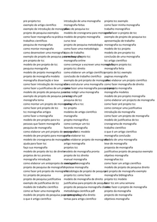 pre projeto tcc
exemplo de artigo cientifico
exemplo de introdução de monografia
projeto de pesquisa exemplos
como fazer monografia na prática
trabalhos cientificos
pesquisa de monografias
como montar monografia
como desenvolver uma monografia
exemplo de projeto de pesquisa para monografia
pre projeto de tcc
modelo de pre projeto de tcc
pesquisa monografia
modelo de projeto monografico
projeto de monografia modelo
monografia dissertação e tese
como fazer introdução de monografia
como fazer a justificativa de um projeto
modelo de projeto de pesquisa para tcc
exemplo de projeto de pesquisa para tcc
monografia tema
como montar um projeto de monografia
como fazer pré projeto de tcc
tcc monografias artigos
como fazer a monografia
modelo de pre projeto para tcc
pessoas que fazem monografia
pesquisa de monografia
como elaborar um pré projeto de monografia
modelo de pre projeto para monografia
modelo de cronograma de monografia
ajuda para fazer tcc
faço sua monografia
modelo de projeto de tcc de direito
projetos de tcc prontos
monografia introdução
como elaborar um anteprojeto de monografia
projeto de pesquisa de monografia
como fazer pré projeto de monografia
tcc projeto de pesquisa
projeto de pesquisa justificativa
exemplo de justificativa de tcc
modelo de trabalho cientifico
como se fazer uma monografia
modelo de projeto de pesquisa para monografia
o que é artigo cientifico
introdução de uma monografia
monografia feitas
plano de pesquisa tcc
modelo de cronograma para monografia
modelo de projeto monografia
curso tese
projeto de pesquisa metodologia
como fazer uma metodologia
tipos de trabalho
como fazer projeto tcc
monografia online
como começar a escrever uma monografia
projeto tcc direito
como elaborar um artigo cientifico
conclusão de trabalho cientifico
exemplo de pré projeto de monografia
como estruturar uma monografia
como fazer uma monografia passo a passo
como redigir uma monografia
monografia pdf
pesquisa de tcc
monografia e tcc
tcc projeto
modelos de artigo cientifico
manografia
projeto monográfico
como começar um tcc
fazendo monografia
projeto de tcc modelo
como elaborar tcc
como elaborar projeto de monografia
artigo monografia
projetos tcc
modelo de monografia pronta
projeto de tcc direito
manual monografia
conclusao monografia
hipotese monografia
metodologia de projeto de pesquisa
projeto tcc como fazer
modelo de monografia de direito
justificativa para projeto de pesquisa
projeto de pesquisa monografia direito
metodologia cientifica pdf
projeto monografia direito
temas para artigo cientifico
projeto tcc exemplo
como fazer minha monografia
trabalho monográfico
como fazer o projeto de tcc
exemplo de projeto de pesquisa tcc
apresentação de trabalho
monografia ou monografia
modelo de tcc projeto
modelo de pre projeto tcc
conclusão de uma monografia
tcc artigo cientifico
modelo pre projeto tcc
monografia feita
projeto de tcc exemplo
paginas monografia
como elaborar um projeto cientifico
como fazer monografia de direito
pré projeto monografia
monografia modelos
modelo de pre projeto monografia
como elaborar um projecto de monografia
como fazer pré projeto tcc
como começar uma justificativa
introdução da monografia
como fazer um projeto de monografia
modelo de justificativa de tcc
cronograma de monografia
trabalho cientifico
o que é um artigo cientifico
monografia conclusão
modelo de uma monografia
tese de monografia
proposta de monografia
justificativa projeto de pesquisa exemplo
objetivo monografia
monografias tcc
como fazer um artigo científico
modelo de projeto de pesquisa direito
pré projeto de monografia exemplo
monografia bibliografica
projeto tcc modelo
fazer tcc em uma semana
como fazer o projeto de monografia
projeto da monografia
projecto de monografia
objetivos monografia
 