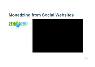 Monetizing from Social Websites
 