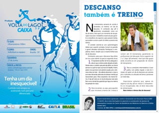 DESCANSO
     também é TREINO                                                                 Por Renato André




     N
                    o treinamento semanal de corrida é
                    necessário, no mínimo, um dia de
                    descanso. O conhecido day off é
                    igualmente considerado como um
     dia de treino, visto que é um momento de recupe-
     ração muscular e metabólico essencial para garan-
     tir os benefícios do esporte e para prevenir lesões,
     que podem ocorrer a partir do efeito sucessivo dos
     treinos.
           O corredor exercita-se com quilometragens
     diárias que, quando somadas, tornam-se grandes
     e geram elevadas solicitações fisiológicas e orto-
     pédicas. Assim, ressalto que é imprescindível esse
     dia de descanso.                                           correm até 15 km/semana, geralmente os
           Entretanto, para que o descanso faça efeito          profissionais de Educação Física sugerem de
     em seu corpo atente-se para as seguintes dicas:            2 a 3 days off semanais, visto que este grupo

         1.     É importante escolher de forma adequada o
                dia em que os treinos serão deixados de lado.
     Muitas vezes o corredor opta pelo day off em um dia da
                                                                ainda encontra-se em progressão de volume
                                                                de treinamento.

     semana no qual há maior acúmulo de trabalho. Porém,
     parece-nos que essa é uma péssima opção, pois o des-
     canso deve ser total – não adianta descansar o corpo e
                                                                    3.     Para os corredores intermediários e avan
                                                                           çados, com prática regular a mais de 3
                                                                meses, em geral, um dia de descanso por semana
     acumular demandas adicionais de estresse mental que        já é o suficiente, se colocado de forma a promover
     transcendam para o físico exaurindo-o da mesma for-        um total relax.
     ma. O day off deve ser um dia de descanso real, tanto
     físico como mental. Isso garantirá que haja uma máxima         Importante salientar que, apesar do
     recuperação do corpo.                                      objetivo do day off ser induzir o relaxamen-
                                                                to e a recuperação, não se deve descuidar

         2.    Para iniciantes, ou seja, para aqueles
               que iniciaram a menos de 3 meses e
                                                                da alimentação.
                                                                    Bons treinos e ótimos dias de descanso!




                         Renato André Silva é graduado, mestre e doutorando em Educação Física (CREF
                         1114G/DF). Atua como fisiologista do exercício e coordenador de exames de
                         desempenho humano do Centro de Excelência em Medicina do Exercício (CEMEx/
                         Golden Spa) .
                         Contatos: 61 9261-2778 ou revistaposiatividade@yahoo.com.br

10                                                                                                                    11
 