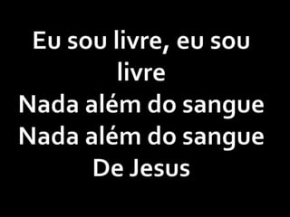 39 nada além do sangue