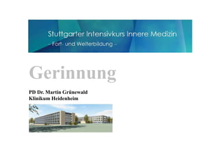PD Dr. Martin Grünewald
Klinikum Heidenheim
Gerinnung
 