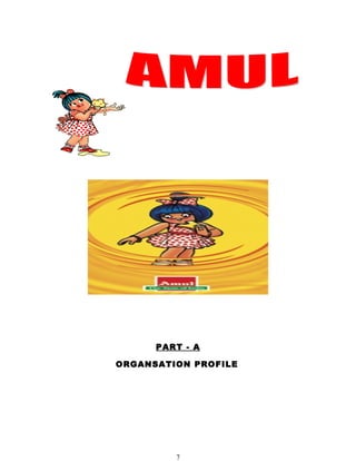 PART - A

ORGANSATION PROFILE




         7
 