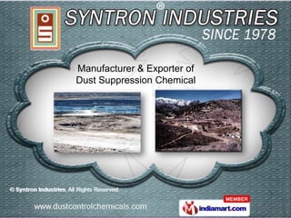 Manufacturer & Exporter of
Dust Suppression Chemical
 