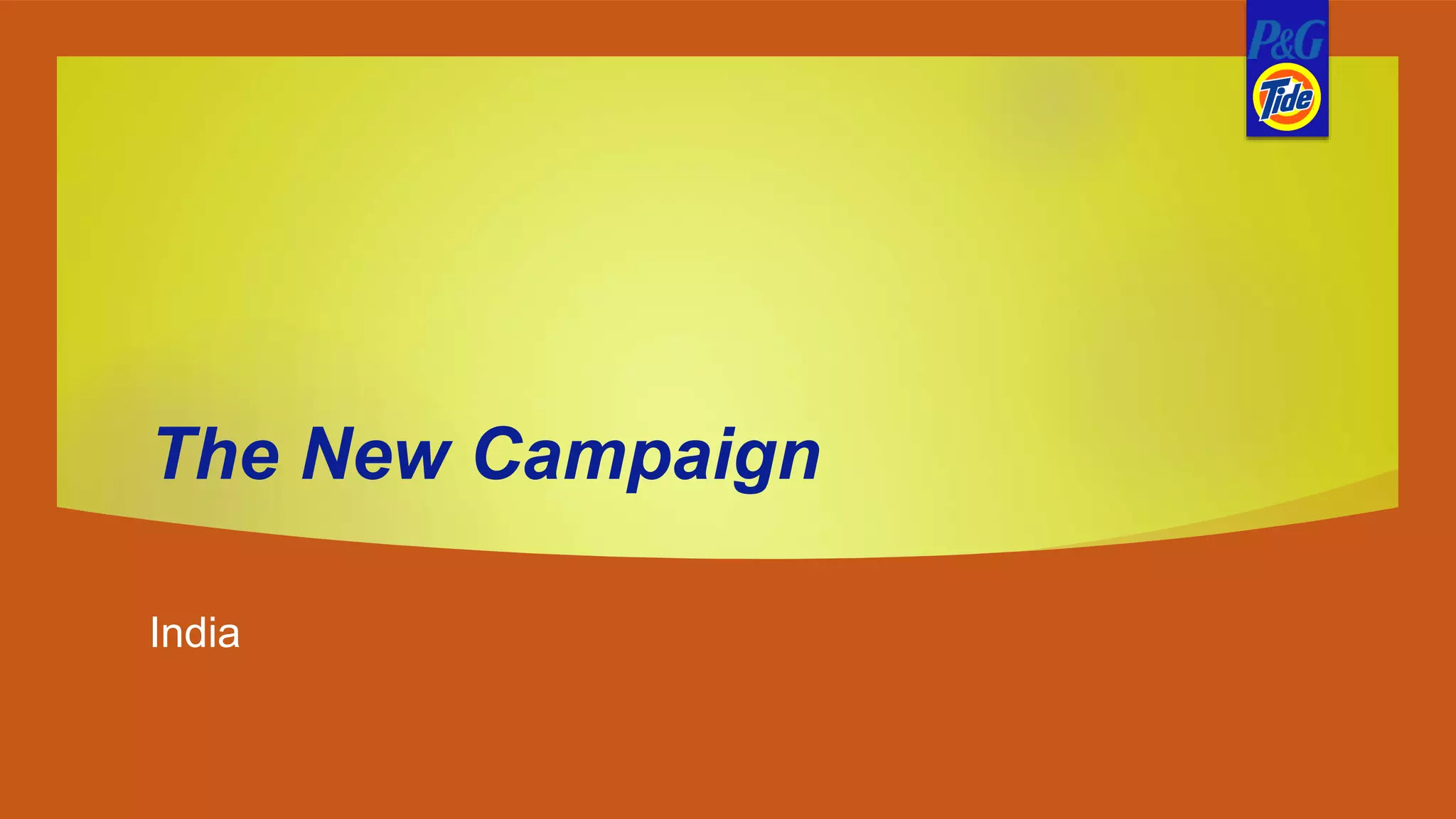 The New Campaign
India
 