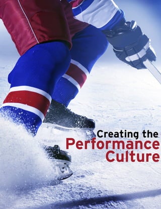 Creating the
Performance
Culture
 