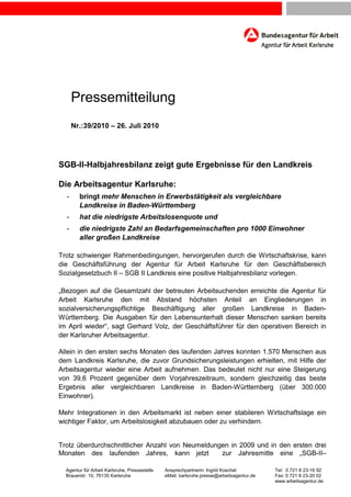 Pressemitteilung
      Nr.:39/2010 – 26. Juli 2010




SGB-II-Halbjahresbilanz zeigt gute Ergebnisse für den Landkreis

Di...