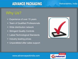 Maharashtra, India



Why Us?
 Experience of over 15 years
 Team of Qualified Professionals
 Wide distribution network
...