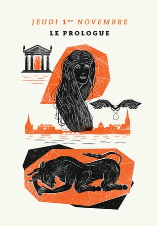 J E U D I 1 e r
N O V E M B R E
L E P R O L O G U E
 