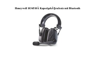 Honeywell 1034510Â KapselgehÃ¶rschutz mit Bluetooth
 