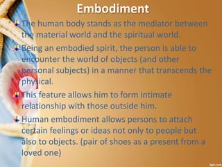 Human Embodiment Examples 392794568-Introduction-to-the-Philosophy-of-a-Human-Person.pptx