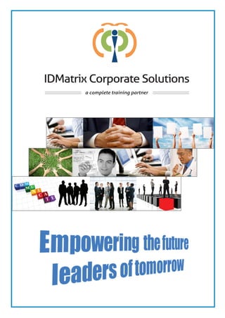 IDMatrix Corporate Solutions
a complete training partner
 