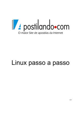 Linux passo a passo

125

 