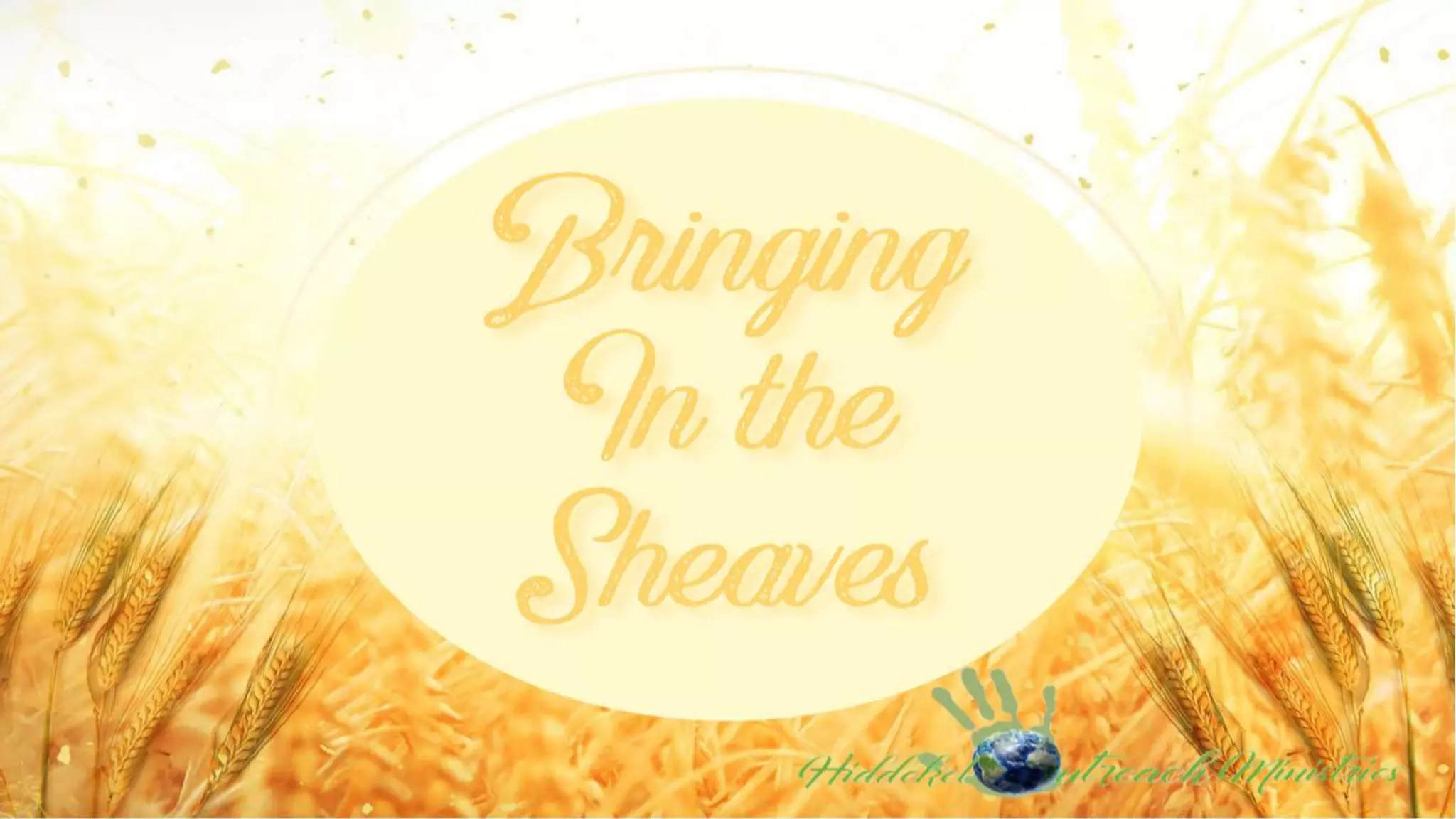392. Bringing in the Sheaves | PPTX