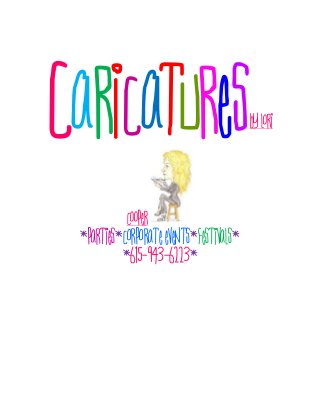 CaricaturesBylori
cooper
*Parties*corporateevents*festivals*
*615-943-6223*
 