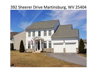 392 Sheerer Drive Martinsburg, WV 25404
 