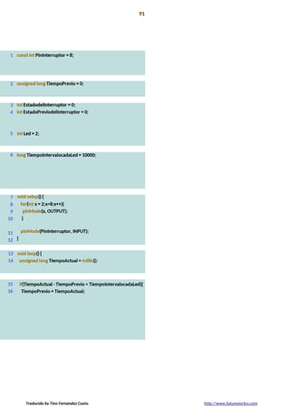 Proyecto 08 91
Reloj de arena digital
Traducido by Tino Fernández Cueto http://www.futureworkss.com
 