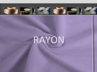 RAYON
 