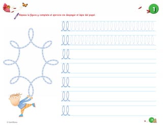 1414
Repasa la ﬁgura y completa el ejercicio sin despegar el lápiz del papel.
1
 