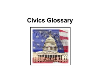 Civics Glossary 
