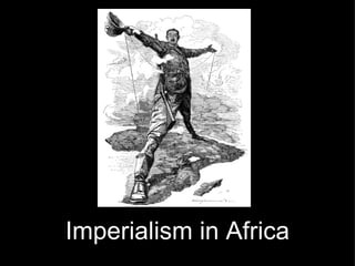 Imperialism in Africa 