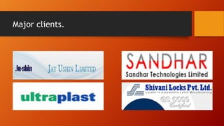 Major clients.
 
