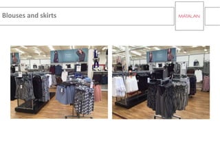 Blouses and skirts
 