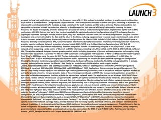 are used for long haul applications, operate in the frequency range of 6-11 GHz and can be installed outdoors in a split-mount configuration
or all-indoor in a standard rack. Configurations A typical FibeAir 1500P configuration includes an Indoor Unit (IDU) consisting of a compact 1U
chassis with two independent traffic modules, a single control unit for both modules, an ODU and an antenna. The two independent, hot-
swappable carriers can be used for protection, diversity or double capacity. High spectral efficiency is ensured by choosing the same
frequency for double the capacity, whereby both carriers are used for vertical and horizontal polarization, implemented by the built-in XPIC
mechanism. A 2U IDU that can host up to four carriers is available for optimized protected configurations using XPIC and space diversity.
Topologies Supported topologies include point-to-point, ring, star, mesh and cascaded chain. In East-West configurations (ring and cascaded
topologies) one carrier is directed to the East and the other to the West, reducing equipment and resource requirements in each node, which
in turn, increases network efficiency. Protection Protected configurations for FibeAir 1500P include 1+1/2+2 HSB and 1+1 HSB with space or
frequency diversity and with optional XPIC, Cross Polarization Interference Canceller mechanism. The hitless/errorless protection mechanism,
provides superior resilience. Network protection schemes include SNCP/UPSR (e.g. 2+0 East-West configurations) and MSP 1+1. All
trafficaffecting circuitry has inherent redundancy. Seamless Integration FibeAir can seamlessly integrate in any SDH/SONET, IP and ATM
network, while supporting a wide variety of Ethernet and TDM interfaces, including nxE1/DS1, nxDS3, nxSTM-1/OC-3, STM-4/OC-12, nxFE and
GbE. This enables network designers to meet growing market needs, including integration of current and next generation technologies, using
the same radio equipment. Capacities The FibeAir 1500P system can easily upgrade TDM capacities of 45 to 622 Mbps or Ethernet throughput
from 50 up to 800 Mbps, using the same 1U IDU. The two independent modules in the 1U chassis can each deliver 45 to 311 Mbps for
PDH/SDH/SONET or 50 to 400 Mbps throughput for Ethernet traffic, optimizing the solution for every network topology and configuration.
Winning Combination Combining unparalleled spectral efficiency, hardware efficiency, modularity, flexibility and upgradeability in a single,
compact and cost-effective system, the FibeAir 1500P family is a breakthrough in the wireless point-to-point market.
_x000C_nxE1/DS1/100BaseT BTS DS3 155 Mbps/ nx100BaseT nxE1/DS1/100BaseT 155 Mbps/ GbE SDH/SONET/IP Primary Ring (Fiber)
BSC/Node B Long-haul 311 Mbps/GbE 622 Mbps/GbE nxE1/DS1/10BaseT MSC Applications Comprehensive Network Management The
FibeAir 1500P family enables rapid and cost-effective high-capacity connectivity for carriers, both in the cellular and fixed operator markets as
well as for private networks. Ceragon provides state-of-the-art management based on SNMP. Our management applications are written in
Java code and enable management functions at both the element and network levels. The applications run on Windows 2000/2003/XP and
Sun Solaris. Mobile Cellular Infrastructure Ceragon’s FibeAir 1500P is an optimal solution for mobile cellular networks, which require higher
capacity due to an increase in subscribers, cell sites and data rich applications. FibeAir enables fast and efficient network expansion and as an
intelligent network element, offers a smooth migration path from existing PDH to SDH/SONET network functionality and to next generation
ATM and IP. Fixed Networks To bridge the broadband access gap between end-user demands and the core network infrastructure, FibeAir
offers high-capacity wireless metropolitan ring/mesh/ chain and PTP solutions in the core network. Ceragon’s FibeAir delivers Internet access
and integrated highspeed data, video and voice traffic in the most optimum cost-effective manner whether across a city or far into the
suburbs. CeraView® is Ceragon’s SNMP-based EMS (Element Management System) that enables the operator to perform element
configuration, RF and SDH performance monitoring, remote diagnostics, alarm reports and more. CeraView integrates with different NMS
(Network Management System) platforms, such as Ceragon’s NMS, HP OpenView® and SNMPc, to provide more comprehensive system
management. PolyView™ is Ceragon's NMS that includes CeraMap™, its friendly and powerful graphical interface. PolyView can be used to
update and monitor network topology status, provide statistical and inventory reports, download software, and configure elements in the
network. In addition, it can integrate with Northbound NMS platforms, to provide enhanced network management. Private Networks Easy to
install and operate, the modular FibeAir design is ideal for private networks, educational campuses, financial institutions, utility companies,
governmental and corporate facilities providing direct carrier-class connections for ATM, IP and IP+TDM traffic. PolyView and CeraView
screens _x000C_Ceragon Networks Ltd. Ceragon Networks Ltd. (NASDAQ and
 