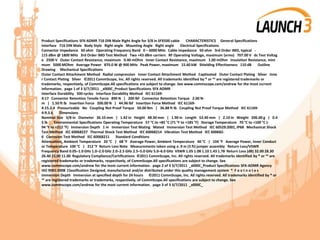 Product Specifications SFX-ADMR 716 DIN Male Right Angle for 3/8 in SFX500 cable CHARACTERISTICS General Specifications
Interface 716 DIN Male Body Style Right angle Mounting Angle Right angle Electrical Specifications
Connector Impedance 50 ohm Operating Frequency Band 0 – 6000 MHz Cable Impedance 50 ohm 3rd Order IMD, typical -
115 dBm @ 1800 MHz 3rd Order IMD Test Method Two +43 dBm carriers RF Operating Voltage, maximum (vrms) 707.00 V dc Test Voltag
e 2500 V Outer Contact Resistance, maximum 0.40 mOhm Inner Contact Resistance, maximum 1.00 mOhm Insulation Resistance, mini
mum 5000 MOhm Average Power 870.0 W @ 900 MHz Peak Power, maximum 15.60 kW Shielding Effectiveness 110 dB Outline
Drawing Mechanical Specifications
Outer Contact Attachment Method Radial compression Inner Contact Attachment Method Captivated Outer Contact Plating Silver Inne
r Contact Plating Silver ©2011 CommScope, Inc. All rights reserved. All trademarks identified by ® or ™ are registered trademarks or
trademarks, respectively, of CommScope.All specifications are subject to change. See www.commscope.com/andrew for the most current
information. page 1 of 3 3/7/2011 _x000C_Product Specifications SFX-ADMR
Interface Durability 500 cycles Interface Durability Method IEC 61169-
4:17 Connector Retention Tensile Force 890 N | 200 lbf Connector Retention Torque 2.00 N-
m | 1.50 ft lb Insertion Force 200.00 N | 44.96 lbf Insertion Force Method IEC 61169-
4:15.2.4 Pressurizable No Coupling Nut Proof Torque 50.00 Nm | 36.88 ft lb Coupling Nut Proof Torque Method IEC 61169-
4:9.3.6 Dimensions
Nominal Size 3/8 in Diameter 36.10 mm | 1.42 in Height 48.30 mm | 1.90 in Length 53.40 mm | 2.10 in Weight 206.00 g | 0.4
5 lb Environmental Specifications Operating Temperature 57 °C to +85 °C (71 °F to +185 °F) Storage Temperature 70 °C to +100 °C (-
94 °F to +212 °F) Immersion Depth 1 m Immersion Test Mating Mated Immersion Test Method IEC 60529:2001, IP68 Mechanical Shock
Test Method IEC 60068227 Thermal Shock Test Method IEC 60068214 Vibration Test Method IEC 600682-
6 Corrosion Test Method IEC 60068211 Standard Conditions
Attenuation, Ambient Temperature 20 °C | 68 °F Average Power, Ambient Temperature 40 °C | 104 °F Average Power, Inner Conduct
or Temperature 100 °C | 212 °F Return Loss Note Measurements taken using a .9 m (3 ft) jumper assembly Return Loss/VSWR
Frequency Band 0.05–1.0 GHz 1.0–2.0 GHz 2.0–2.5 GHz 2.5–5.0 GHz 5.0–6.0 GHz VSWR 1.05 1.08 1.10 1.43 1.78 Return Loss (dB) 32.00 28.30
26.40 15.00 11.00 Regulatory Compliance/Certifications ©2011 CommScope, Inc. All rights reserved. All trademarks identified by ® or ™ are
registered trademarks or trademarks, respectively, of CommScope.All specifications are subject to change. See
www.commscope.com/andrew for the most current information. page 2 of 3 3/7/2011 _x000C_Product Specifications SFX-ADMR Agency
ISO 9001:2008 Classification Designed, manufactured and/or distributed under this quality management system * F o o t n o t e s
Immersion Depth Immersion at specified depth for 24 hours ©2011 CommScope, Inc. All rights reserved. All trademarks identified by ® or
™ are registered trademarks or trademarks, respectively, of CommScope.All specifications are subject to change. See
www.commscope.com/andrew for the most current information. page 3 of 3 3/7/2011 _x000C_
 