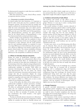 Janknegt, Scott, Mairs, Timoney, McElnay & Brenninkmeijer
Expert Opin. Pharmacother. (2007) 8(Suppl.1) S7
by pharmaceutical companies to make them more suitable for
promotion of a certain drug.
With these limitations in mind, clinical efficacy remains
an important selection criterion.
3.1.1 Parameters to predict clinical efﬁcacy
As clinical studies have their limitations, it is important to
look for other criteria that may have a predictive value for
therapeutic outcome. This has been done for example with
regard to antibiotics by introducing the ratio between the area
under the serum concentration time curve (AUC) and the
minimal concentration which is inhibitory to 90% of isolates
(MIC90) in the case of the SOJA score for fluoroquinolones.
This pharmacodynamic parameter has good predictive
value for the clinical efficacy of fluoroquinolones, as has
been demonstrated both in animal and clinical studies.
Another example is the introduction of the ‘probability of
hitting’ in case of the SOJA score for antibiotics in lower
respiratory tract infections. In this case, the pathogens usually
encountered in these infections and the actual resistance
rates for each individual antibiotic are examined. In some
cases, large differences are observed between these two param-
eters, whereas no differences were found in small scale com-
parative clinical studies. The criterion ‘probability of hitting’
is country- and sometimes even region-specific, as large
differences in the susceptibility to antibiotics are observed.
3.2 Effects on clinically relevant end points
Besides the results of double-blind comparative studies
comparing, for example, the antihypertensive effects of two
drugs, the demonstrated effects on clinically-relevant end
points or outcomes are also taken into consideration. It may
be interesting to show that a drug has strong antihypertensive
efficacy, but the reason to administer these drugs is to prevent
cardiovascular morbidity or mortality. These effects are
important discriminating factors between drugs from the
same pharmaceutical class. For the statins, the clinical
evidence for atorvastatin, simvastatin and pravastatin is much
stronger that that of rosuvastatin (despite the strong
cholesterol-lowering effects of rosuvastatin); the same is true for
ramipril in comparison with most other ACE inhibitors [4,5].
This criterion is added to a SOJA score as soon as some
evidence for any drug becomes available.
In case of the statins, the effects of the various statins on
cardiovascular morbidity in primary prevention, secondary
prevention and diabetes patients are judged separately.
The effects on cardiovascular mortality are discussed in the
article, but not weighted, because the studies with the
newer drugs (atorvastatin and rosuvastatin) are not powered
to show an effect on mortality. If mortality was taken
into consideration, this would introduce a bias against
these newer statins.
The data on clinically relevant end points are collected per
drug. It is for the user of the interactive programme to decide
whether he considers the effects on clinically relevant end
points to be a class effect (relative weight zero) or that he is
not convinced that this is a class effect. In case of the latter, a
high relative weight will usually be assigned to this criterion.
3.3 Incidence and severity of side effects
The incidence and severity of side effects is also an
important selection criterion for all pharmacotherapeutic
groups. However, it is not easy to create a scoring system
for the rate and extent of side effects.
The overall incidence of adverse reactions observed in
double-blind comparative clinical studies is used for calcula-
tion of the score in all SOJA papers. It remains difficult to
create a truly ‘objective’ score. Consider the following
example: three drugs may have the same incidence of
adverse reactions; the first drug causes headache in 10% of
patients, the second one heartburn in 10% and the third
results in 10% skin reactions. In the authors’ scoring, the
differences between these individual ‘mild’ side effects were
ignored and only the overall incidence rate was used for
calculation of the score.
In some cases, severe, or even life-threatening side effects
may be observed. These must be scored separately from
the scoring of mild side effects. This has been done for anti-
biotics for lower respiratory tract infections, such as
cotrimoxazole, which may cause Stevens-Johnson syndrome.
For antirheumatic drugs, the risk of severe gastrointestinal
reactions was scored separately from side effects, as were the
results from endoscopic studies investigating the effects
of NSAIDs on the gastric mucosa. Although only marginal
differences were found in the overall incidence of side
effects, significant differences were found between NSAIDs
in the latter two criteria, but these are usually only relevant
in high-risk patients.
The safety of drugs in case of overdosage was a criterion
specific to drugs with an increased risk of intentional
overdosage, such as antidepressant drugs and hypnotics.
Large differences were found in the relative toxicities of
antidepressant drugs after overdosage, the classical tricyclic
antidepressants being much more toxic than the newer
agents, such as selective serotonin uptake inhibitors (SSRIs)
and venlafaxine. No relevant differences were found in the
relative toxicities of benzodiazepine hypnotics, zolpidem and
zopiclone, with the exception of flunitrazepam, which is
slightly more toxic than the other agents.
3.4 Dosage frequency
In general, once-daily administration is patient-friendly
and optimises patient compliance with drug therapy. The
differences between once-daily and twice-daily administration
are small in terms of patient compliance, but this does
fall rapidly with increasing dosage frequency. The rating used
in all SOJA scores is shown in Box 1.
The importance of this criterion concerning its effect on
patient compliance is higher in case of long-term treatment
of asymptomatic hypertension (ACE inhibitors, β-blockers,
ExpertOpin.Pharmacother.Downloadedfrominformahealthcare.combyUniversityLibraryUtrechton04/19/11
Forpersonaluseonly.
 