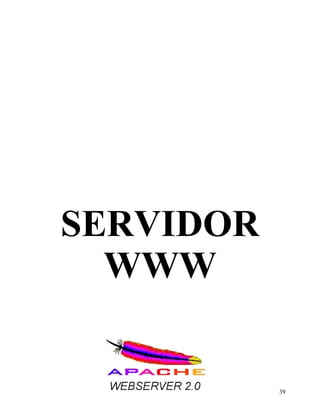 39
SERVIDOR
WWW
 