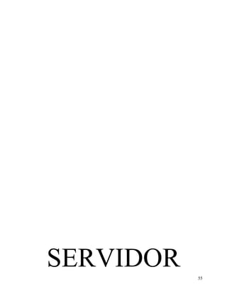 55
SERVIDOR
 