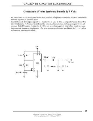 “GALERÍA DE CIRCUITOS ELECTRÓNICOS”
Guía de Proyectos Microcontrolados
Última Actualización: Octubre/2007
13
 