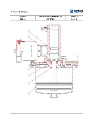 9. Sistema de frenagem
PÁGINA
G09-05
CONJUNTO DAS BOMBAS DE
REFORÇO
MODELO
I、II、III
 