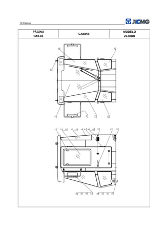 10.Cabine
PÁGINA
G10-03
CABINE
MODELO
ZL30BR
 